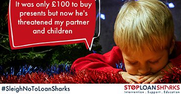 Stop Loan Sharks It was only £100 to buy presents but now he's threatened my partner and children. Boy with eyes closed and tinsel
